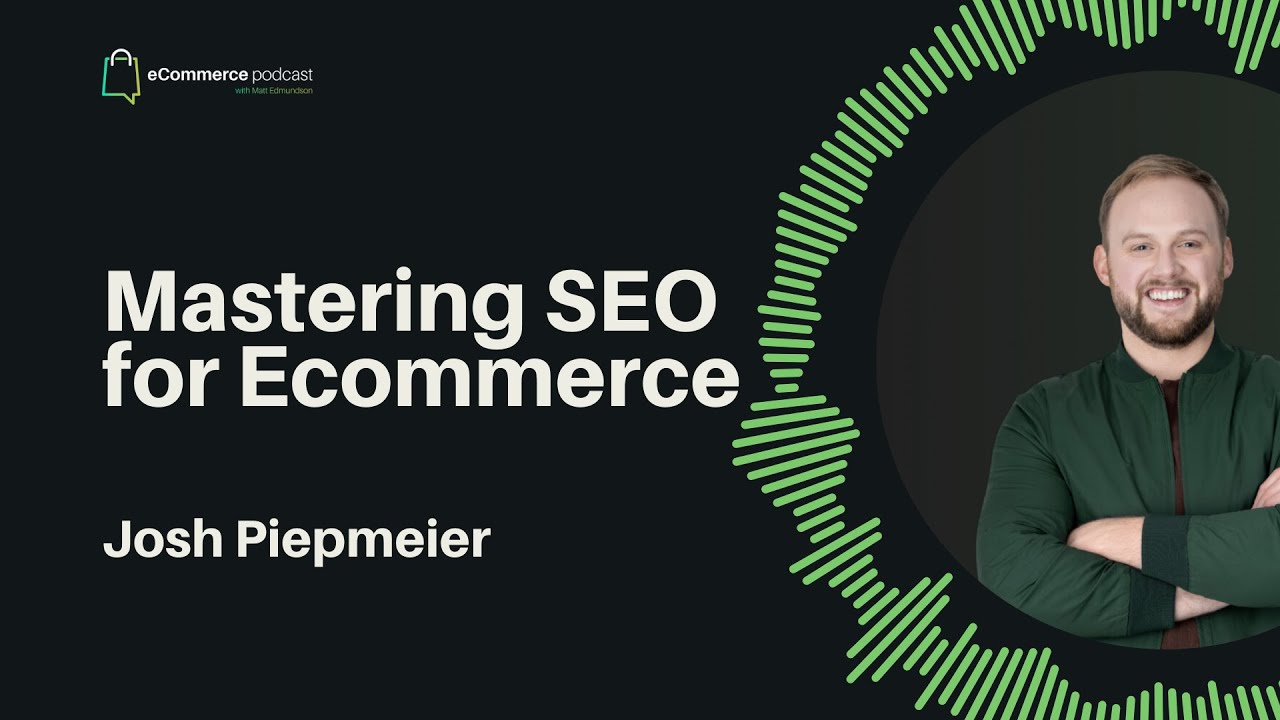 Josh Piepmeir on eCommerce Podcast