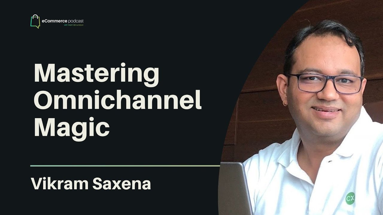 Vikram Saxena on eCommerce Podcast