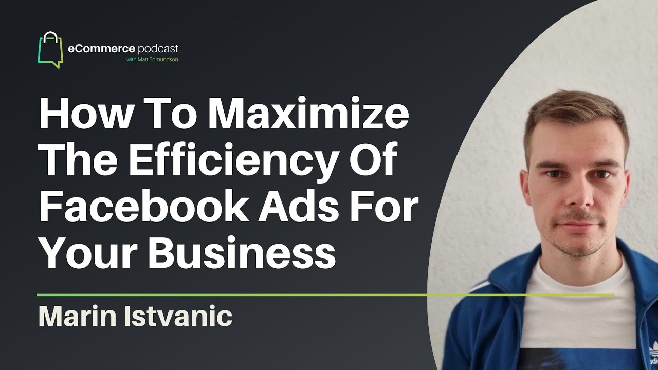How To Maximize The Efficiency Of Facebook Ads For Your Business
