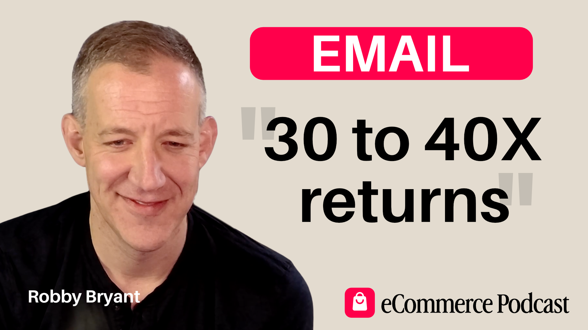 Robby Bryant on eCommerce Podcast