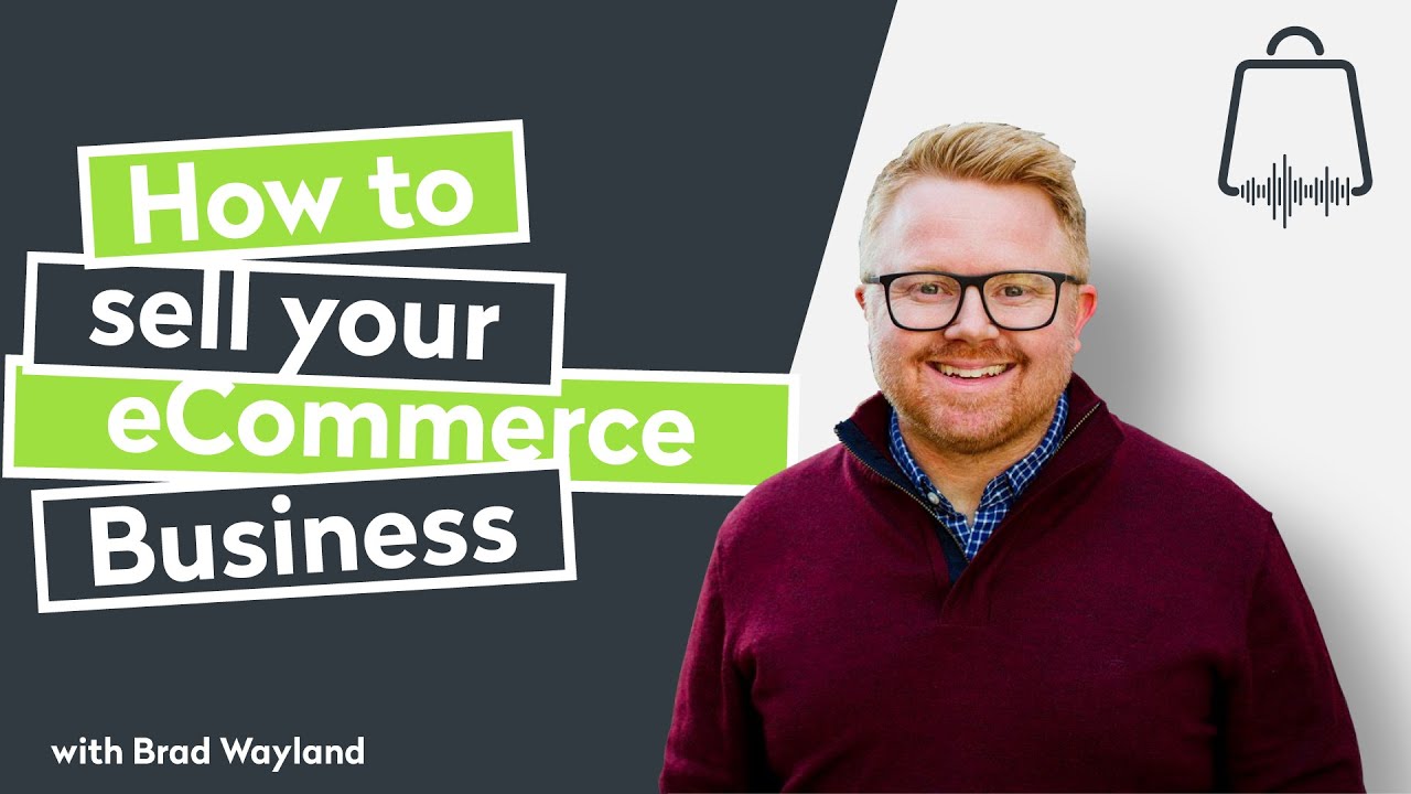 How to Sell Your eCommerce Business