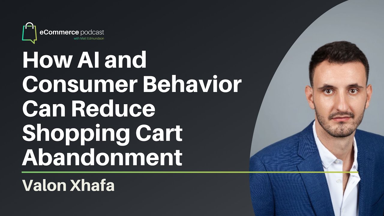 How AI and Consumer Behavior Can Reduce Shopping Cart Abandonment